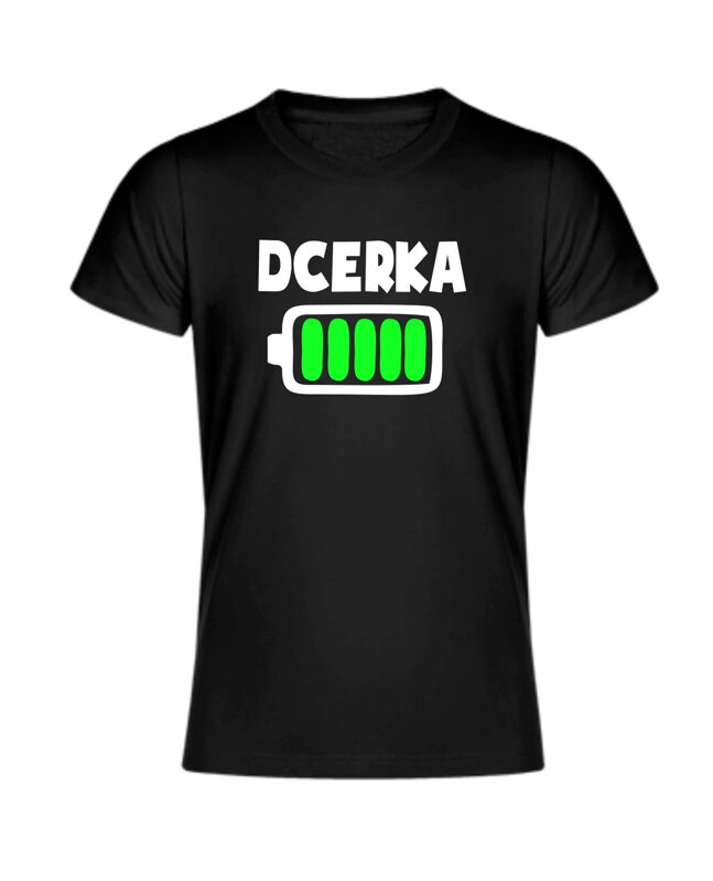 Dětské rodinné tričko - Dcerka (BATERKA) Dětské rodinné tričko - Dcerka (BATERKA)