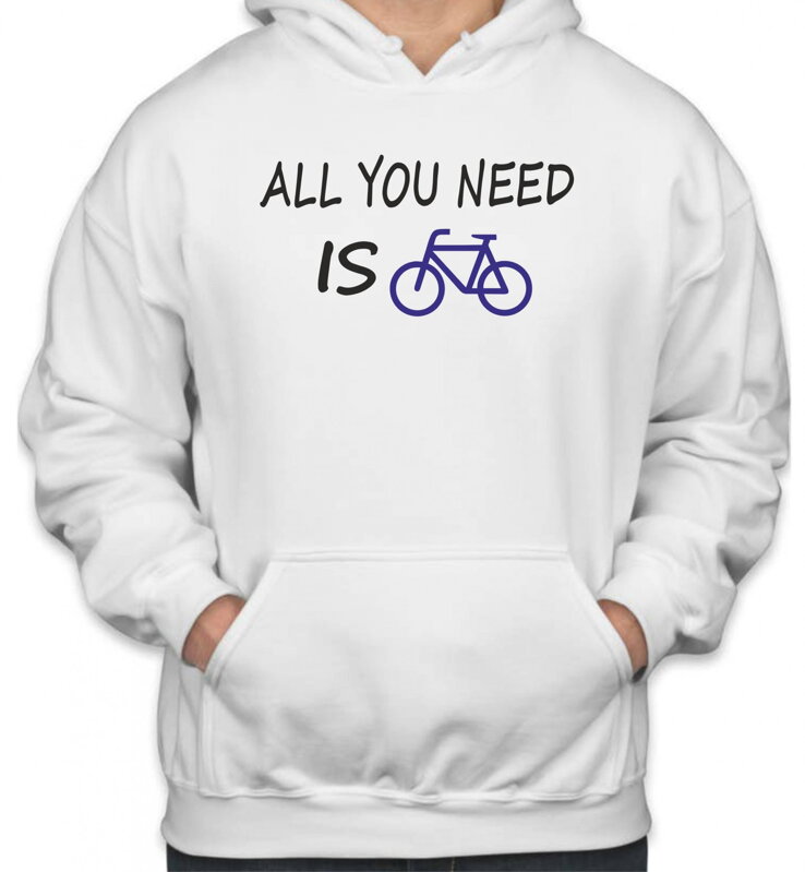 Mikina - All you need is bike Mikina - All you need is bike