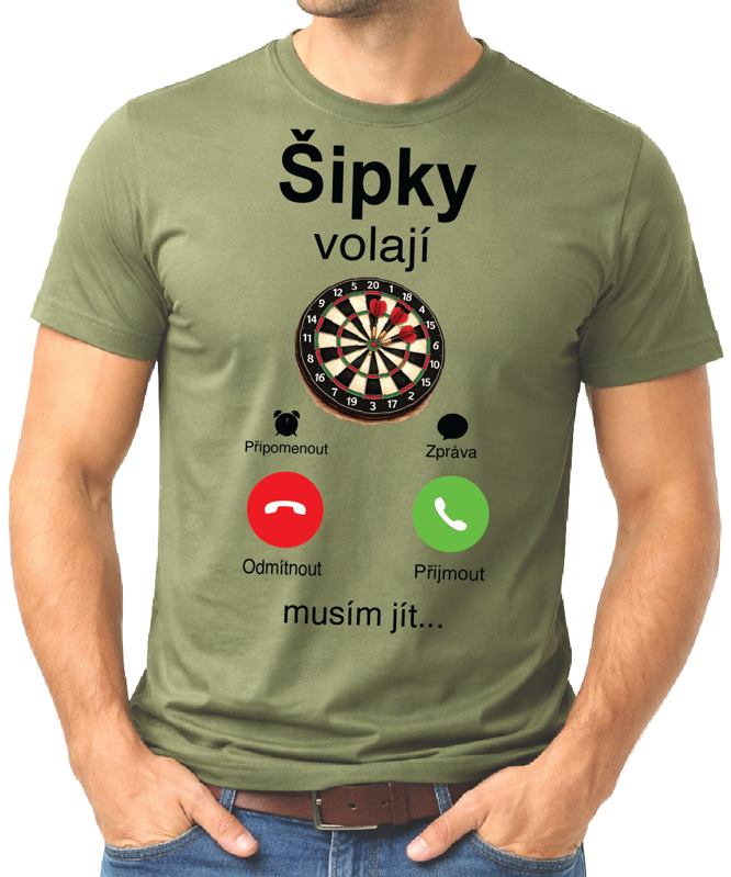 Tričko pro šipkáře - Šipky volají, musím jít!