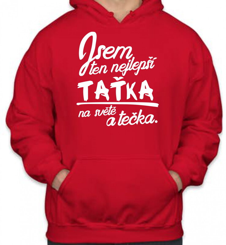 Mikina- Nejlepší taťka a tečka Mikina- Nejlepší taťka a tečka