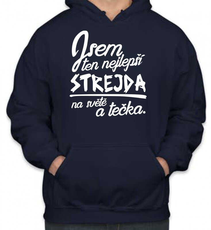 Mikina-Nejlepší strejda a tečka Mikina-Nejlepší strejda a tečka