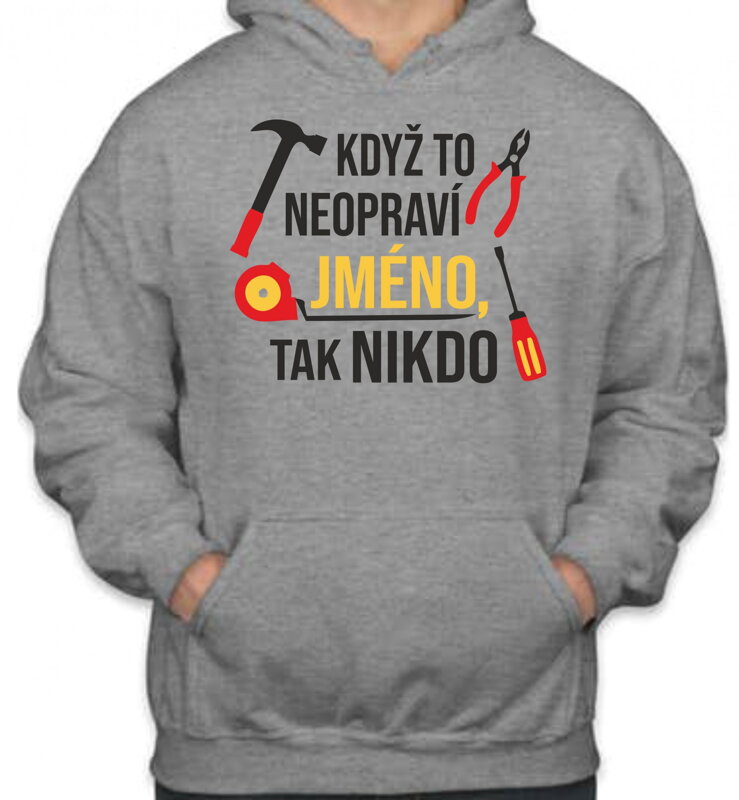 Mikina - Opravář (vlastní text/jméno) Mikina - Opravář (vlastní text/jméno)