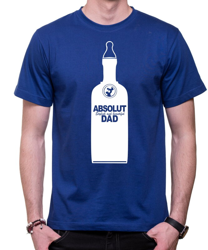 Tričko - ABSOLUT DAD (Stylish and beautiful)