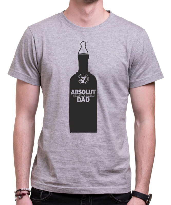 Tričko - ABSOLUT DAD (Stylish and beautiful)