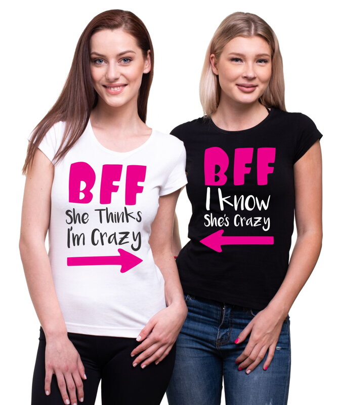 Dámská kamarádská trička - BFF - CRAZY :) :)  (cena za 2ks)