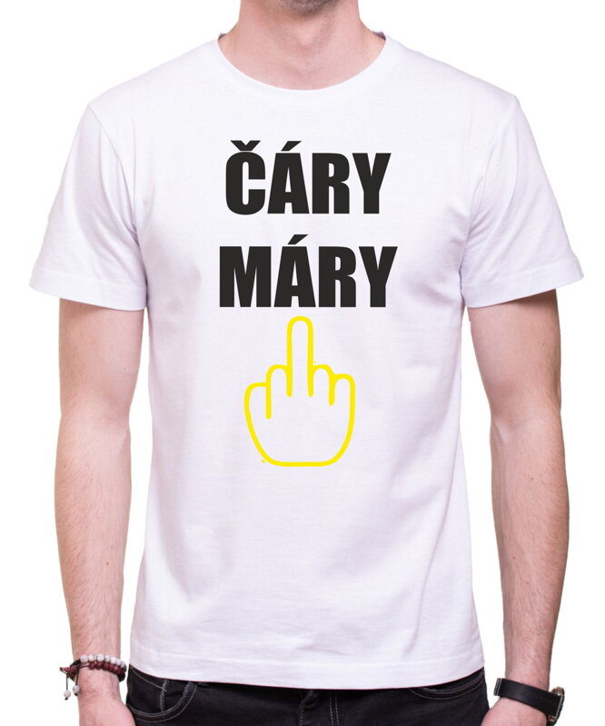 Tričko - Čáry Máry Fuck