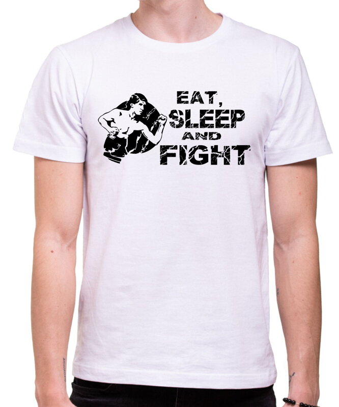 Tričko - Eat, sleep and fight