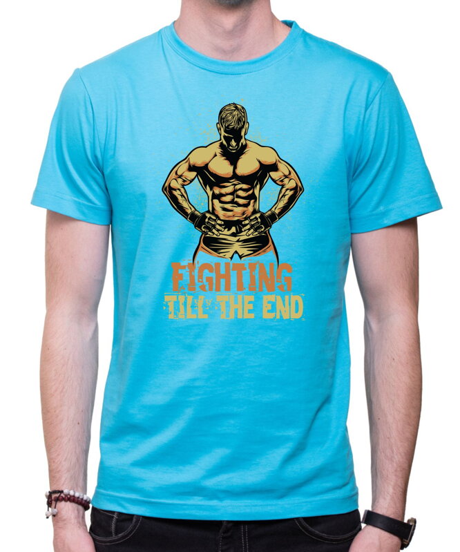 Tričko Fighting till the end Tričko Fighting till the end