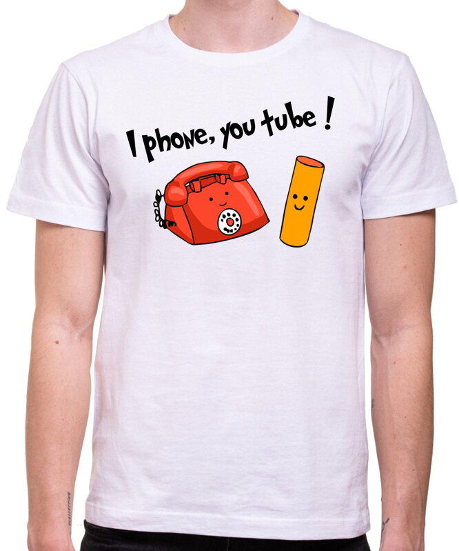 Tričko - I phone, you tube ! Tričko - I phone, you tube !