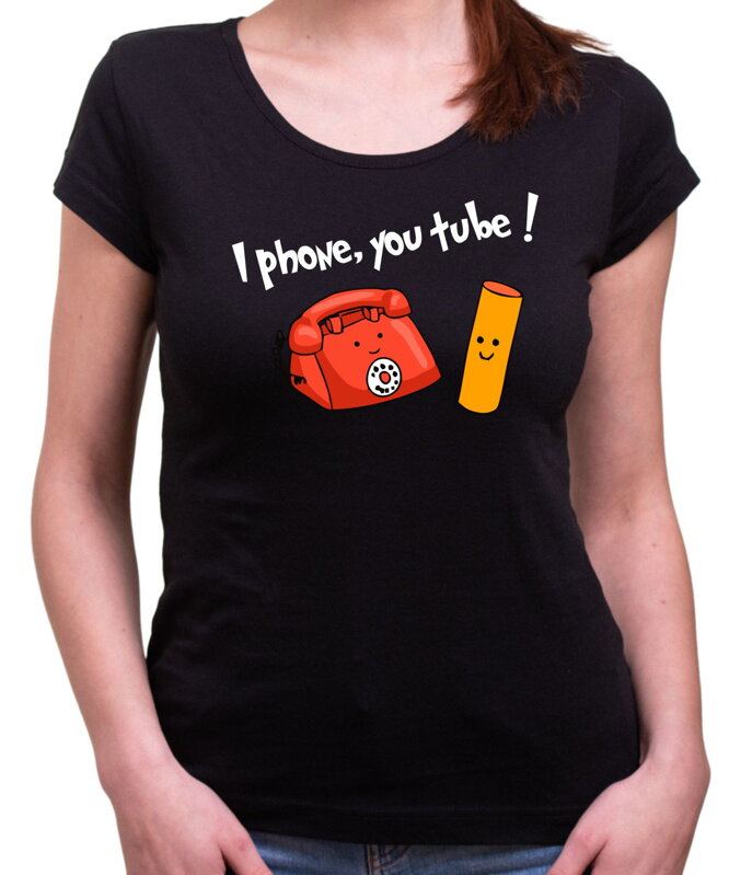 Dámske tričko - I phone, you tube !