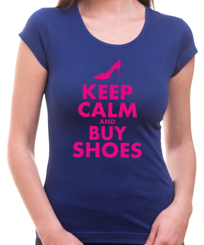 Tričko - Keep calm and buy shoes (dámske)