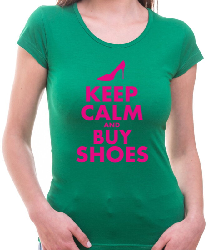 Tričko - Keep calm and buy shoes (dámske)