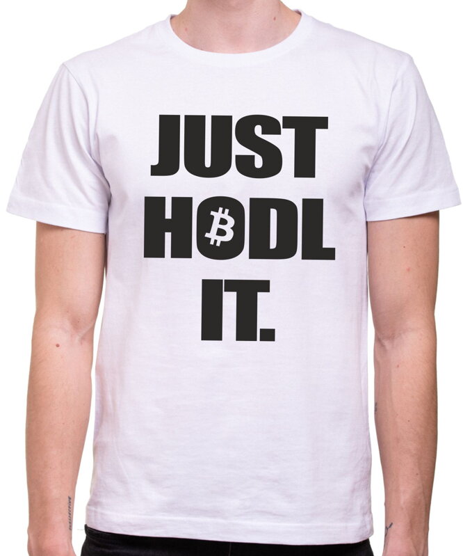 Krypto tričko - Just hodl it.