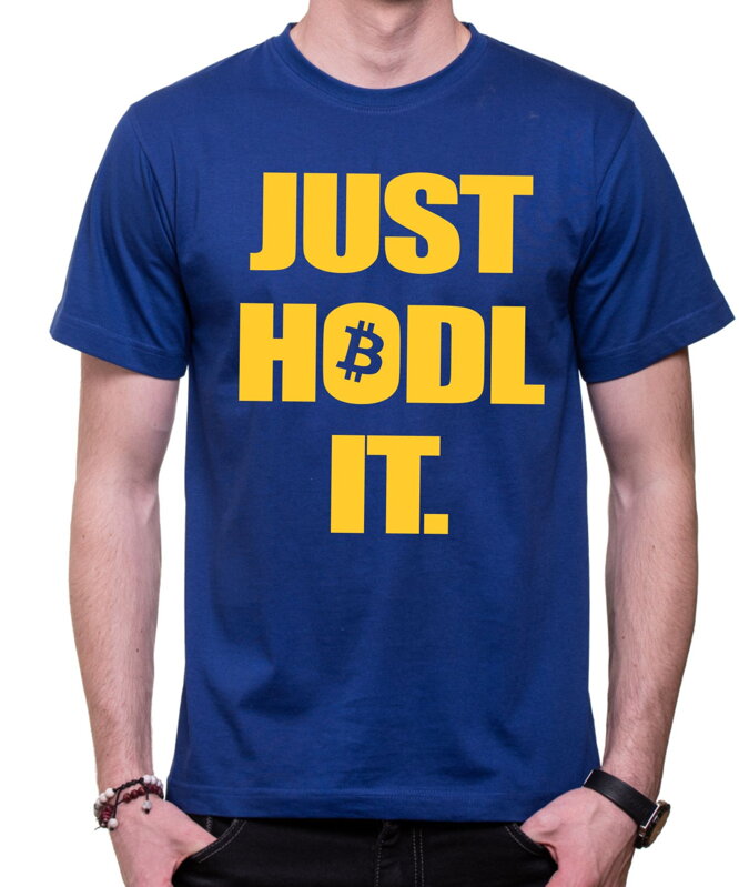 Krypto tričko - Just hodl it. Krypto tričko - Just hodl it.