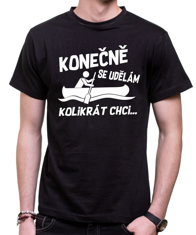 Vodácké tričko - Konečně se udělám... Vodácké tričko - Konečně se udělám...
