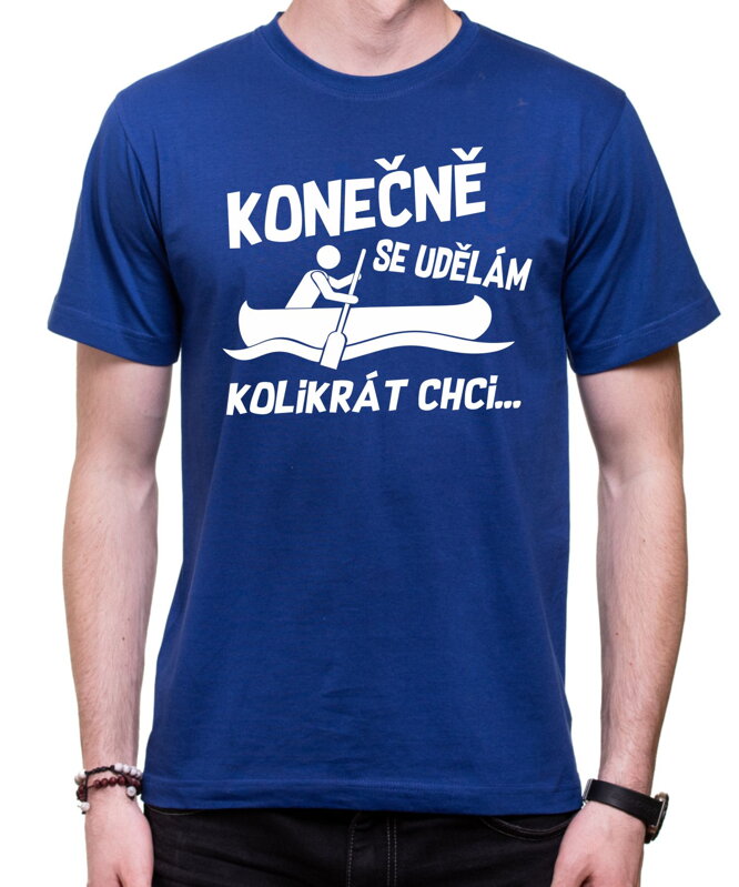 Vodácké tričko - Konečně se udělám... Vodácké tričko - Konečně se udělám...