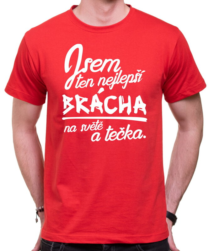 Tričko - Nejlepší brácha a tečka Tričko - Nejlepší brácha a tečka