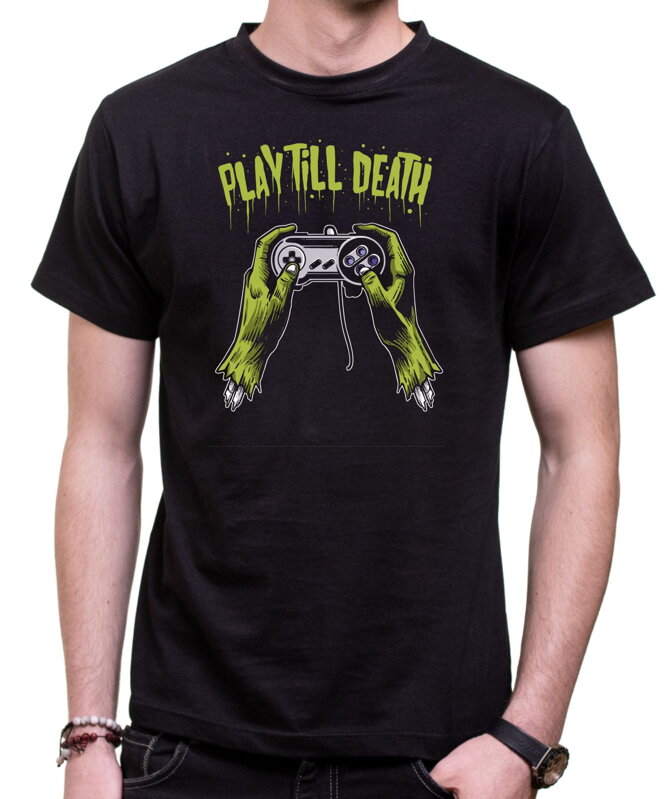 Tričko Play till death