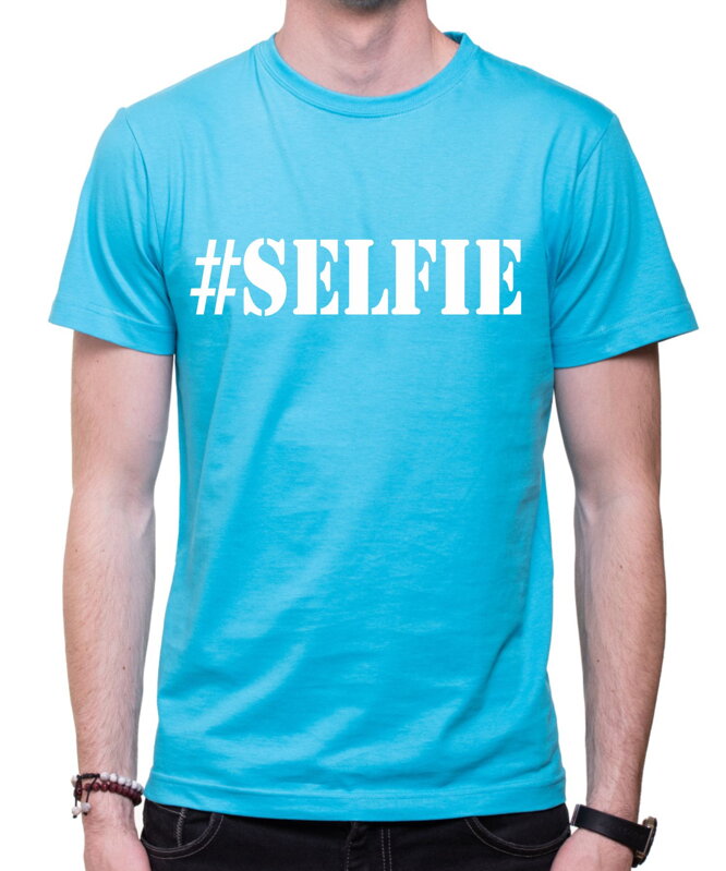 Tričko - #Selfie Tričko - #Selfie