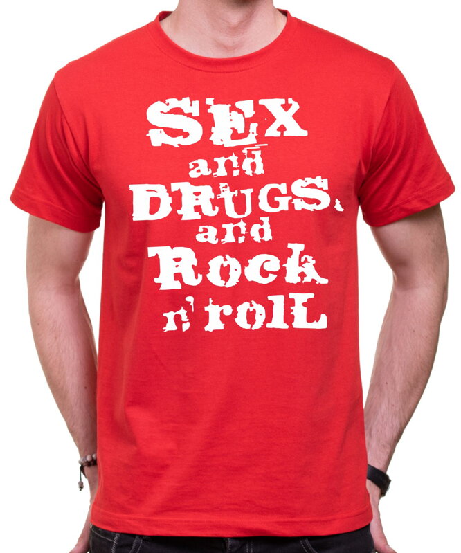 Tričko - Sex, Drugs & Rock 'n' Roll 