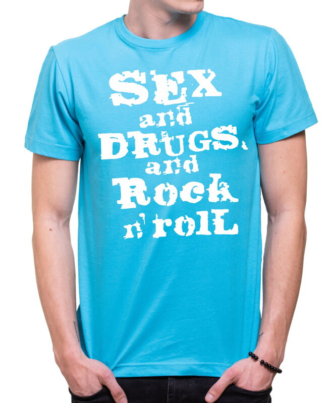Tričko - Sex, Drugs & Rock 'n' Roll 