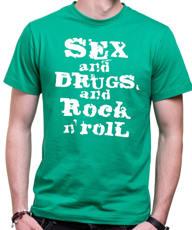 Tričko - Sex, Drugs & Rock 'n' Roll 
