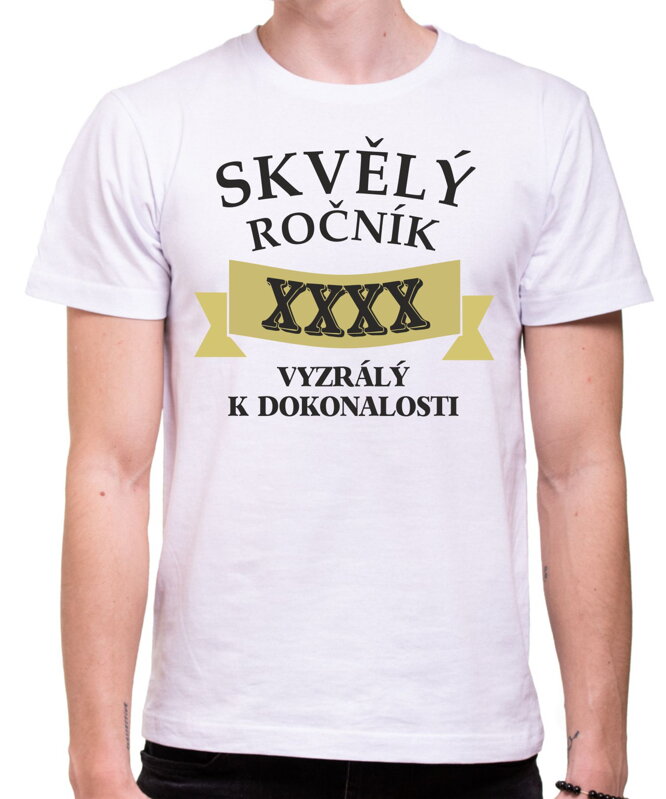 Tričko - Skvělý ročník (vlastní rok) Vyzralý k dokonalosti