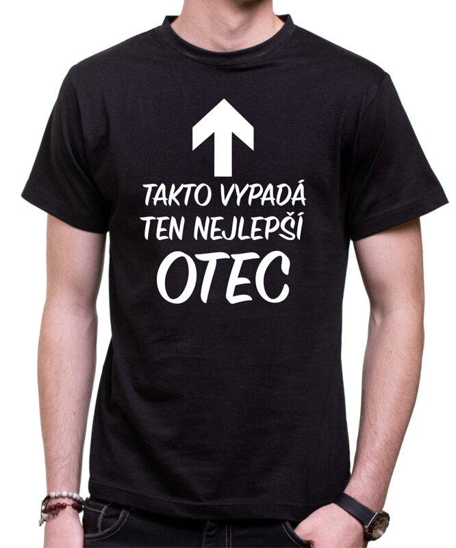 Tričko - Takto vypadá ten nejlepší OTEC Tričko - Takto vypadá ten nejlepší OTEC
