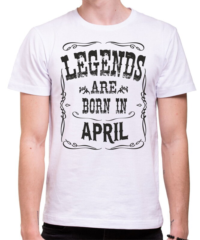 Narozeninové tričko -LEGENDS ARE BORN IN ... (zvolte měsíc)