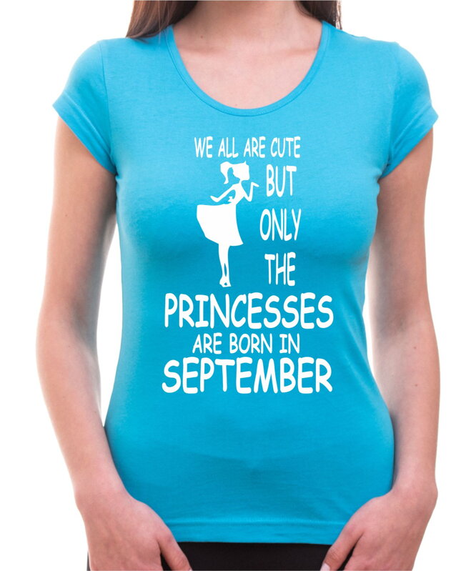 Dámské narozeninové tričko - PRINCESSES ARE BORN IN ... (zvolte měsíc) Dámské narozeninové tričko - PRINCESSES ARE BORN IN ... (zvolte měsíc)