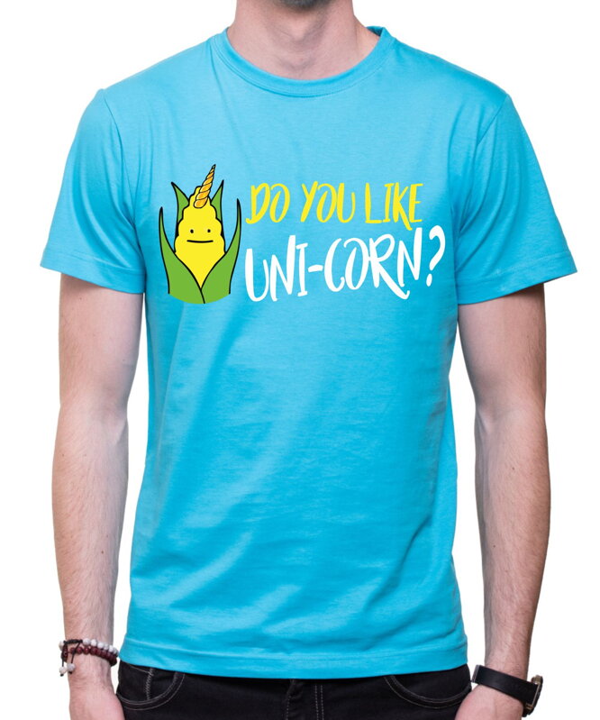 Tričko - Do you like UNI-CORN? Tričko - Do you like UNI-CORN?