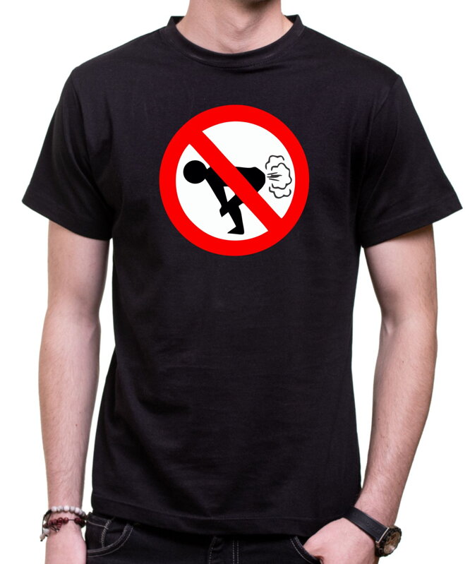 Tričko - Zákaz prdeť UNISEX Tričko - Zákaz prdeť UNISEX