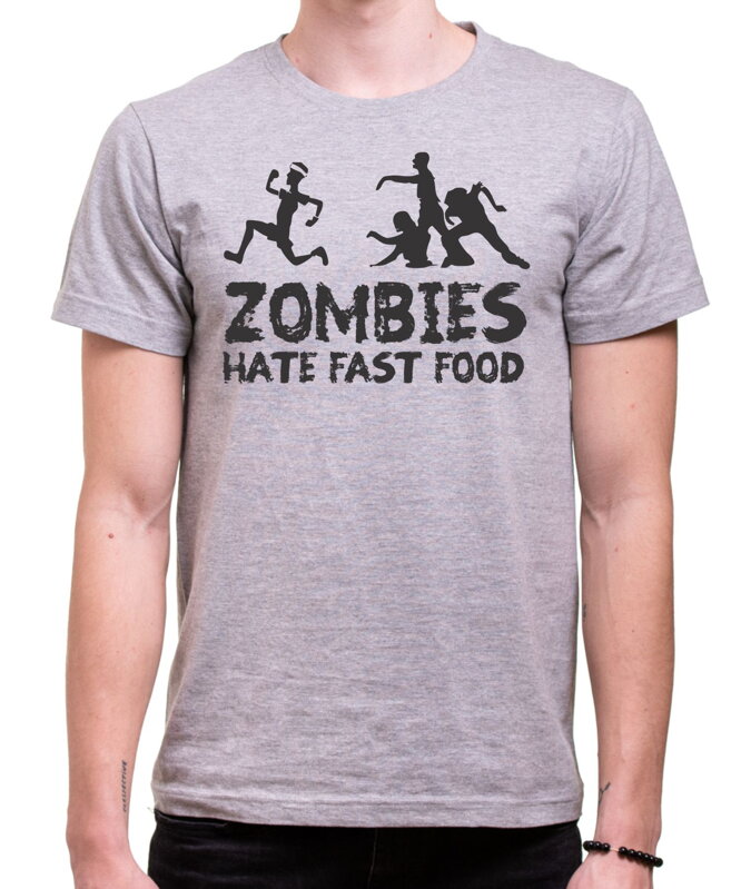 Tričko - Zombies hate fast food Tričko - Zombies hate fast food