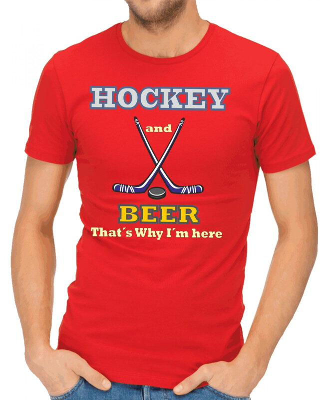 Tričko - Hockey and Beer, that's why i'm here Tričko - Hockey and Beer, that's why i'm here