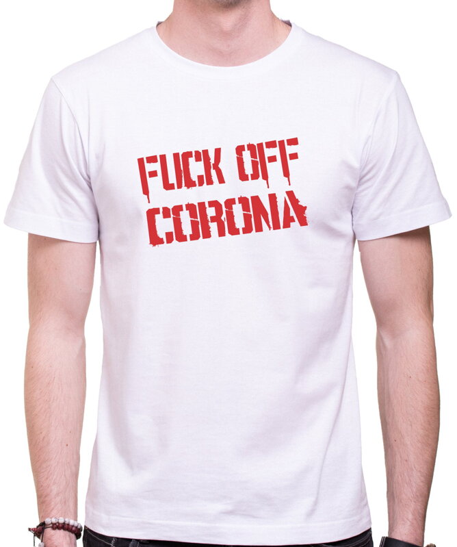 Tričko - Fu** off Corona Tričko - Fu** off Corona