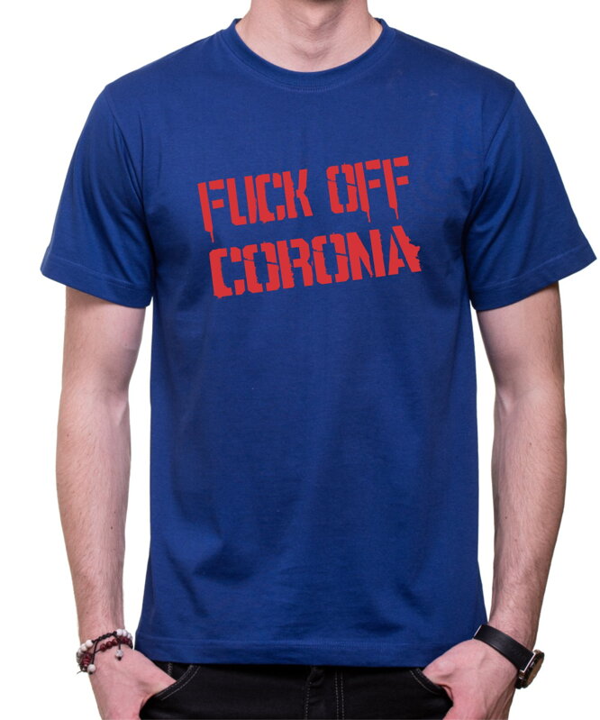Tričko - Fu** off Corona Tričko - Fu** off Corona