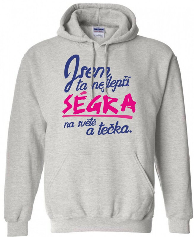 Mikina - Jsem Nejlepší ségra Mikina - Jsem Nejlepší ségra
