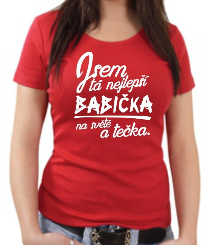 Tričko - Nejlepší babička a tečka