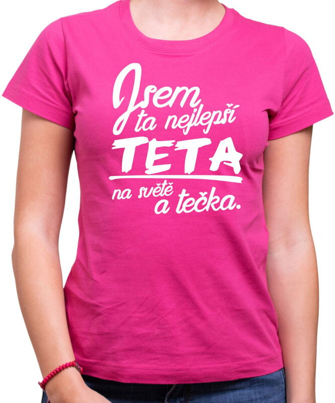 Tričko - Nejlepší teta a tečka Tričko - Nejlepší teta a tečka