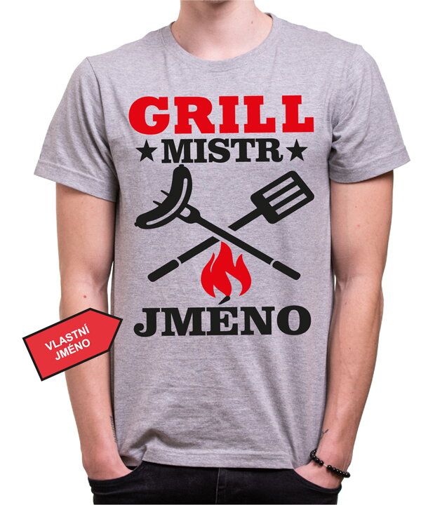 Tričko - (Vlastní jméno) Grillmistr Tričko - (Vlastní jméno) Grillmistr