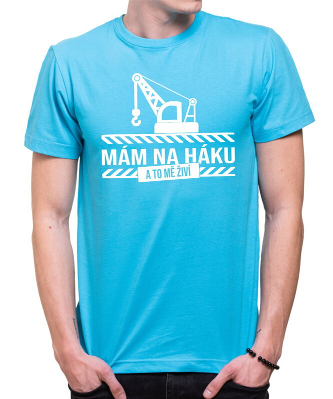Tričko pro jeřábníky - Mám na háku! Tričko pro jeřábníky - Mám na háku!