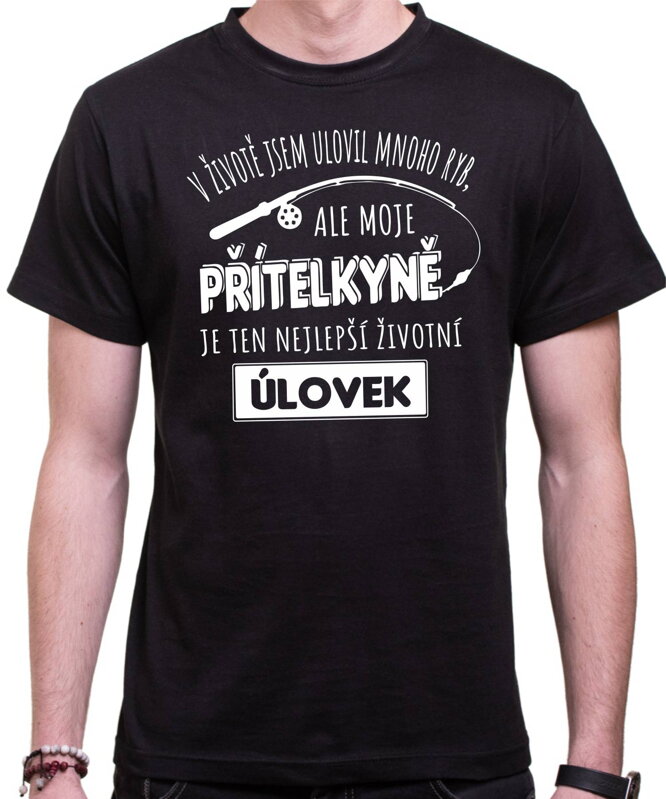 Tričko pro rybáře - Přítelkyně - nejlepší životní úlovek Tričko pro rybáře - Přítelkyně - nejlepší životní úlovek