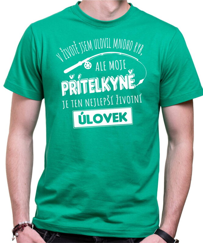 Tričko pro rybáře - Přítelkyně - nejlepší životní úlovek Tričko pro rybáře - Přítelkyně - nejlepší životní úlovek