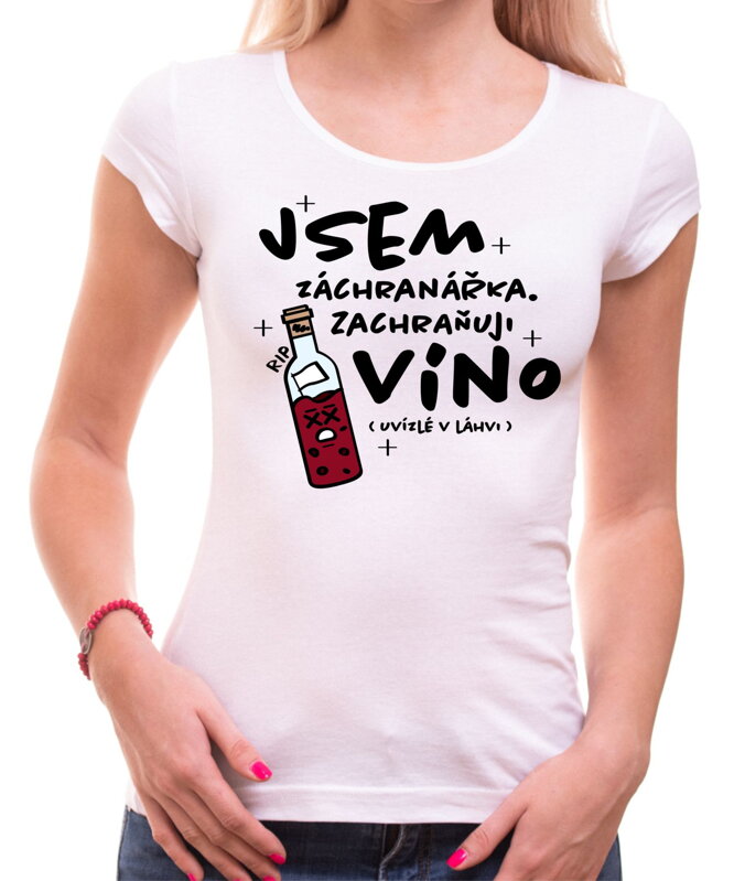 Vinařské tričko - Záchranářka Vinařské tričko - Záchranářka