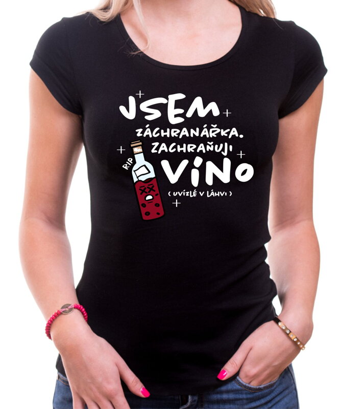 Vinařské tričko - Záchranářka Vinařské tričko - Záchranářka