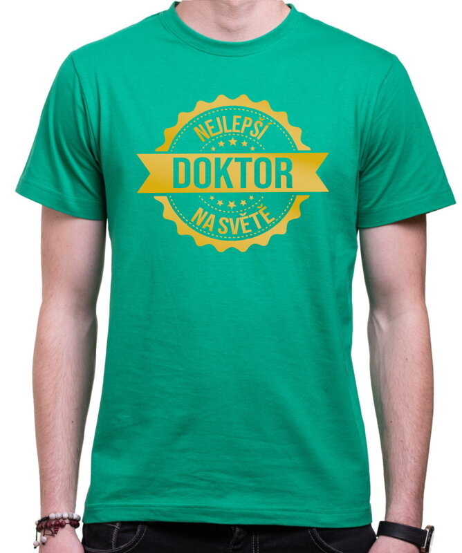 Tričko - Nejlepší doktor/doktorka na světě