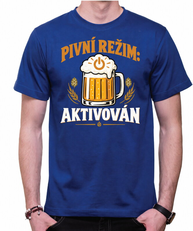 Tričko pro pivaře – Pivní režim aktivován