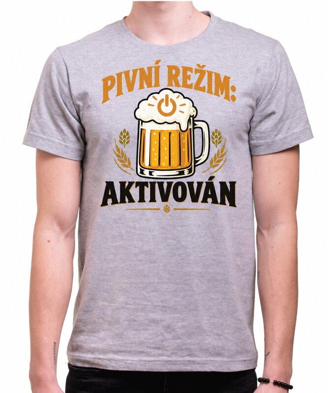 Tričko pro pivaře – Pivní režim aktivován