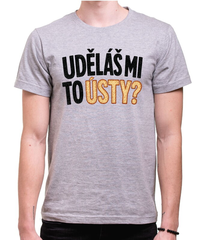 Vtipné tričko - Uděláš mi to ústy?