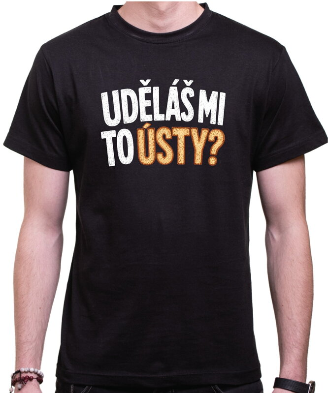 Vtipné tričko - Uděláš mi to ústy?